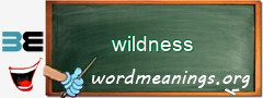 WordMeaning blackboard for wildness